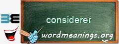 WordMeaning blackboard for considerer